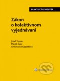 Zákon o kolektívnom vyjednávaní - Jozef Toman, Marek Švec, Simona Schuszteková, 2016
