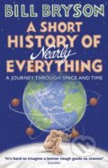 Kniha: A Short History of Nearly Everything (Bill Bryson). Transworld, 2016 Kniha: A Short History of Nearly Everything (Bill Bryson). Transworld, 2016