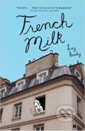 Kniha: French Milk (Lucy Knisley). Simon & Schuster, 2009 Kniha: French Milk (Lucy Knisley). Simon & Schuster, 2009