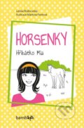 Kniha: Horsenky (Lenka Rožnovská a Martina Pavlová). Grada, 2016 Kniha: Horsenky (Lenka Rožnovská a Martina Pavlová). Grada, 2016