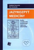 Kniha: Jazykozpyt medicíny (Vladimír Pacovský). Galén, 2008 Kniha: Jazykozpyt medicíny (Vladimír Pacovský). Galén, 2008