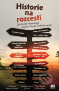 Kniha: Historie na rozcestí, 2016 Kniha: Historie na rozcestí, 2016