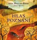 Audiokniha: Hlas poznání (Don Miguel Ruiz). Tympanum, 2016 Audiokniha: Hlas poznání (Don Miguel Ruiz). Tympanum, 2016