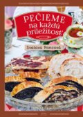 Kniha: Pečieme na každú príležitosť (Svatava Poncová). Georg, 2016 Kniha: Pečieme na každú príležitosť (Svatava Poncová). Georg, 2016
