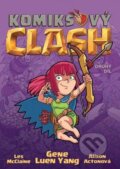 Kniha: Komiksový Clash 2 (Gene Yang Luen). Crew, 2024 Kniha: Komiksový Clash 2 (Gene Yang Luen). Crew, 2024
