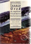 Úvod do myšlení Vladimíra Solovjova - Michelina Tenace, Refugium Velehrad-Roma, 2000