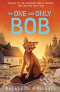 Kniha: One and Only Bob (Katherine Applegate). HarperCollins, 2020 Kniha: One and Only Bob (Katherine Applegate). HarperCollins, 2020
