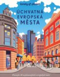 Kniha: Úchvatná evropská města (Svojtka&Co.). Svojtka&Co., 2024 Kniha: Úchvatná evropská města (Svojtka&Co.). Svojtka&Co., 2024