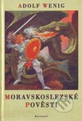 Kniha: Moravskoslezské pověsti (Adolf Wenig). Garamond, 1999 Kniha: Moravskoslezské pověsti (Adolf Wenig). Garamond, 1999