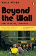 Kniha: Beyond the Wall (Katja Hoyer). Penguin Books, 2024 Kniha: Beyond the Wall (Katja Hoyer). Penguin Books, 2024