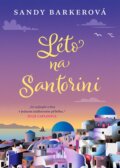 Léto na Santorini - Sandy Barker, Cosmopolis, 2024