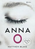 Kniha: Anna O (Matthew Blake). Metafora, 2024 Kniha: Anna O (Matthew Blake). Metafora, 2024