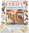 Kniha: Kompletní úpravy a vylepšení bytu (Mike Lawrence). Rebo, 1998 Kniha: Kompletní úpravy a vylepšení bytu (Mike Lawrence). Rebo, 1998