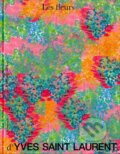 Kniha: Yves Saint Laurent: Flora (Flammarion). Flammarion, 2024 Kniha: Yves Saint Laurent: Flora (Flammarion). Flammarion, 2024