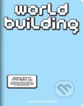 Kniha: WORLDBUILDING (Hatje Cantz). Hatje Cantz, 2024 Kniha: WORLDBUILDING (Hatje Cantz). Hatje Cantz, 2024