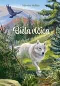 Kniha: Biela vlčica (Simona M. Ceccarelli a Vanessa Walder), 2024 Kniha: Biela vlčica (Simona M. Ceccarelli a Vanessa Walder), 2024