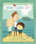 Kniha: Trenky vzhůru letí (Eliška Foksová). LaCharis, 2013 Kniha: Trenky vzhůru letí (Eliška Foksová). LaCharis, 2013