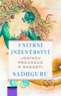 Kniha: Vnitřní inženýrství (Sadhguru). NOXI, 2024 Kniha: Vnitřní inženýrství (Sadhguru). NOXI, 2024