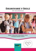 Kniha: Šikanovanie v škole (Danica Bedlovičová). Raabe, 2024 Kniha: Šikanovanie v škole (Danica Bedlovičová). Raabe, 2024