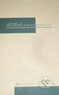 Kniha: Věštění a synchronicita (Marie-Louise von Franz). Nakl. Tomáše Janečka, 2001 Kniha: Věštění a synchronicita (Marie-Louise von Franz). Nakl. Tomáše Janečka, 2001