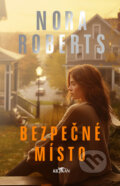 Kniha: Bezpečné místo (Nora Roberts). Alpress, 2024 Kniha: Bezpečné místo (Nora Roberts). Alpress, 2024
