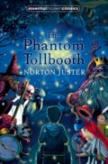 Kniha: The Phantom Tollbooth (Norton Juster). HarperCollins Publishers, 2008 Kniha: The Phantom Tollbooth (Norton Juster). HarperCollins Publishers, 2008
