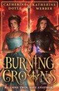 Kniha: Burning Crowns (Catherine Doyle a Katherine Webber). HarperCollins, 2024 Kniha: Burning Crowns (Catherine Doyle a Katherine Webber). HarperCollins, 2024