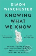 Knowing What We Know - Simon Winchester, William Collins, 2024