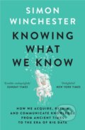 Kniha: Knowing What We Know (Simon Winchester). William Collins, 2024 Kniha: Knowing What We Know (Simon Winchester). William Collins, 2024