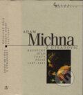 Kniha: Básnické dílo (Adam Michna z Otradovic). Nakladatelství Lidové noviny, 1999 Kniha: Básnické dílo (Adam Michna z Otradovic). Nakladatelství Lidové noviny, 1999