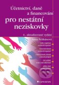 Kniha: Účetnictví, daně a financování pro nestátní neziskovky (Anna Pelikánová). Grada, 2024 Kniha: Účetnictví, daně a financování pro nestátní neziskovky (Anna Pelikánová). Grada, 2024