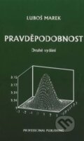 Kniha: Pravděpodobnost (Marek Luboš). Professional Publishing, 2024 Kniha: Pravděpodobnost (Marek Luboš). Professional Publishing, 2024