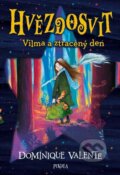 Kniha: Hvězdosvit: Vilma a ztracený den (Dominique Valente). Pikola, 2024 Kniha: Hvězdosvit: Vilma a ztracený den (Dominique Valente). Pikola, 2024