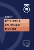 Kniha: Dysfunkce česlistního kloubu (Jiří Šedý). Galén, 2024 Kniha: Dysfunkce česlistního kloubu (Jiří Šedý). Galén, 2024