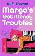 Kniha: Margo's Got Money Troubles (Rufi Thorpe). Sceptre, 2024 Kniha: Margo's Got Money Troubles (Rufi Thorpe). Sceptre, 2024