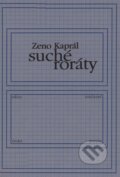 Kniha: Suché roráty (Zeno Kaprál). Knihovna Jana Drdy, 2004 Kniha: Suché roráty (Zeno Kaprál). Knihovna Jana Drdy, 2004
