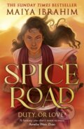 Kniha: Spice Road (Maiya Ibrahim). Hodder and Stoughton, 2024 Kniha: Spice Road (Maiya Ibrahim). Hodder and Stoughton, 2024