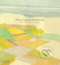 Kniha: Notebooks (Philip Hughes). Thames & Hudson, 2024 Kniha: Notebooks (Philip Hughes). Thames & Hudson, 2024