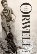 Kniha: Orwell (D.J. Taylor). Little, Brown Book Group, 2024 Kniha: Orwell (D.J. Taylor). Little, Brown Book Group, 2024