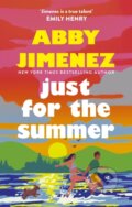 Kniha: Just For The Summer (Abby Jimenez). Piatkus, 2024 Kniha: Just For The Summer (Abby Jimenez). Piatkus, 2024