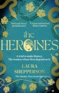 Kniha: The Heroines (Laura Shepperson). Sphere, 2024 Kniha: The Heroines (Laura Shepperson). Sphere, 2024
