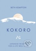 Kniha: Kokoro (Beth Kempton). Piatkus, 2024 Kniha: Kokoro (Beth Kempton). Piatkus, 2024