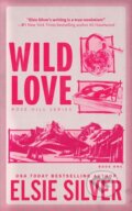 Kniha: Wild Love (Elsie Silver), 2024 Kniha: Wild Love (Elsie Silver), 2024