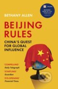 Kniha: Beijing Rules (Bethany Allen). John Murray, 2024 Kniha: Beijing Rules (Bethany Allen). John Murray, 2024