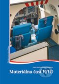 Kniha: Materiálna časť FSTD (Tomáš Braciník a Roman Topolčány). EDIS, 2023 Kniha: Materiálna časť FSTD (Tomáš Braciník a Roman Topolčány). EDIS, 2023