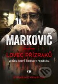Kniha: Lovec přízraků (Jiří Markovič a Viktorín Šulc). Epocha, 2024 Kniha: Lovec přízraků (Jiří Markovič a Viktorín Šulc). Epocha, 2024