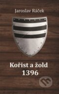 Kniha: Kořist a žold 1396 (Jaroslav Ráček). Powerprint, 2024 Kniha: Kořist a žold 1396 (Jaroslav Ráček). Powerprint, 2024