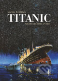 Kniha: Titanic (Václav Králíček). Epocha, 2024 Kniha: Titanic (Václav Králíček). Epocha, 2024