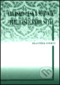 Kniha: Arabsko-český slovník publicistického stylu (František Ondráš). Set Out, 2003 Kniha: Arabsko-český slovník publicistického stylu (František Ondráš). Set Out, 2003
