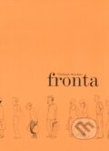 Kniha: Fronta (Vladimír Sorokin). Malá Skála, 2003 Kniha: Fronta (Vladimír Sorokin). Malá Skála, 2003